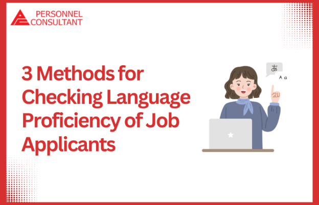 3 Methods for Checking Language Proficiency of Job Applicants.