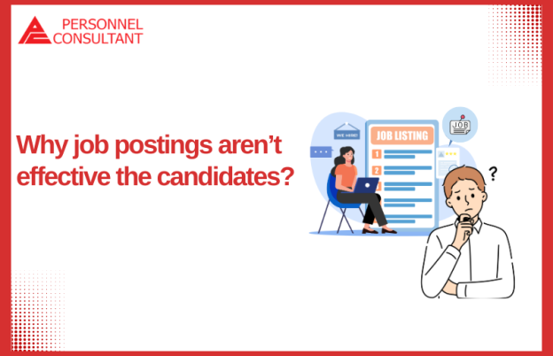 Why job postings aren’t effective the candidates? :  What can do about it?