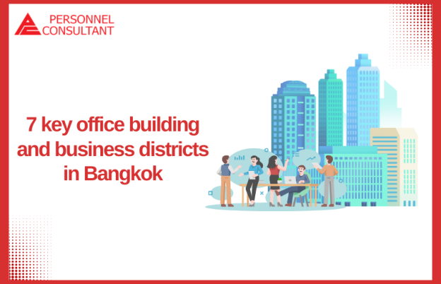 7 key office building and business districts in Bangkok