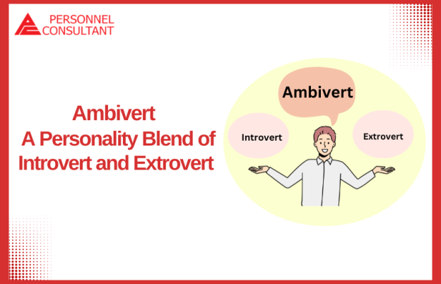 Ambivert : A Personality Blend of Introvert and Extrovert