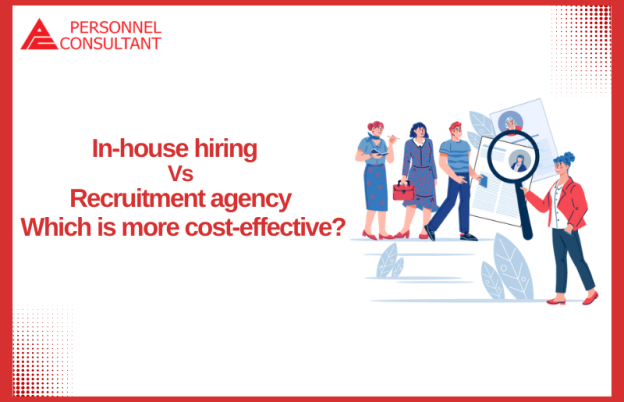 In-house hiring VS Recruitment agency : Which is more cost-effective?