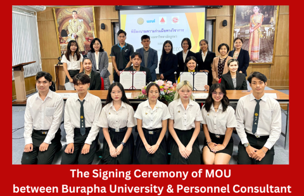 The Signing ceremony of the Memorandum of Understanding (MOU) at Burapha University