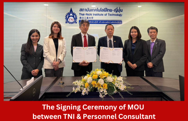 The Signing ceremony of the Memorandum of Understanding (MOU) at Thai-Nichi Institute of Technology (TNI)