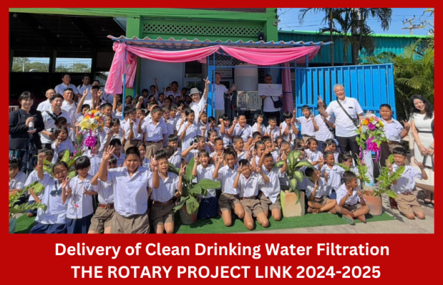 Delivery of Clean Drinking Water Filtration : ROTARY PROJECT LINK 2024-2025 at Wat Rong Sang School, Saraburi Province