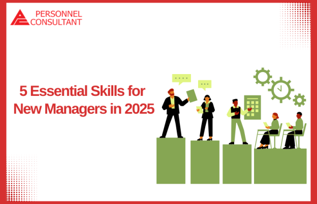 5 Essential Skills for New Managers in 2025